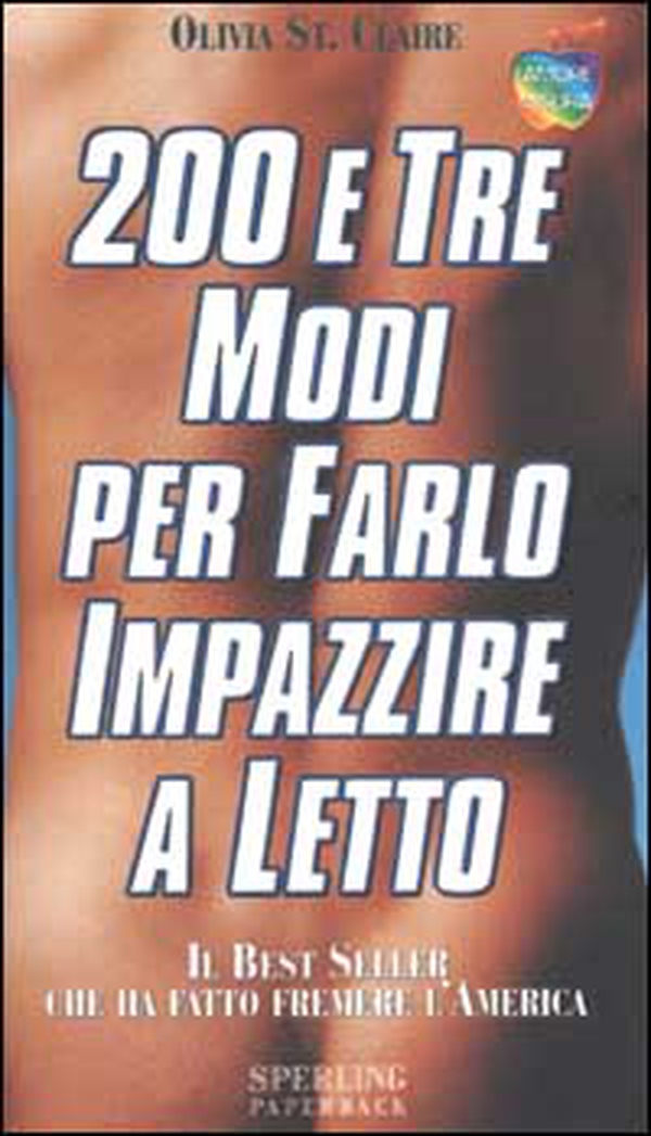 Duecento e tre modi per farlo impazzire a letto - Librerie.coop Duecento e tre modi per farlo impazzire a letto - Librerie.coop