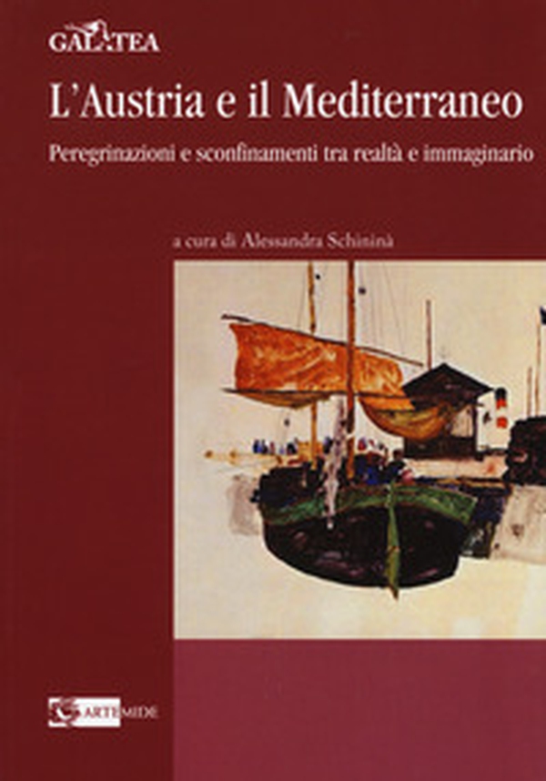 L'Austria e il Mediterraneo. Peregrinazioni e sconfinamenti tra realtà e immaginario - Librerie.coop L'Austria e il Mediterraneo. Peregrinazioni e sconfinamenti tra realtà e immaginario - Librerie.coop