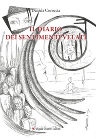Il diario dei sentimenti velati - Librerie.coop