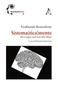 Sistema(tica)mente. Breve saggio sugli stati della mente - Librerie.coop