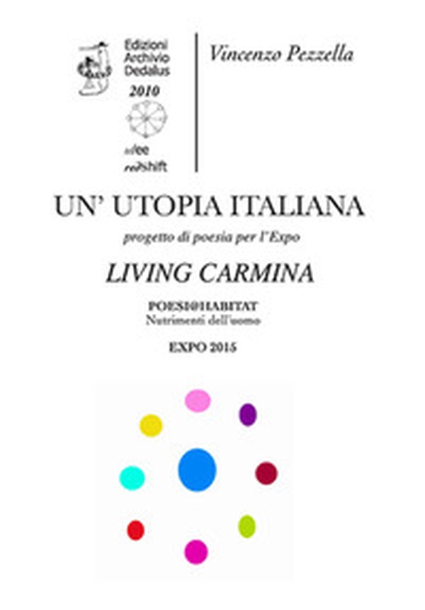 Un'utopia italiana. Living Carmina. La lingua dei popoli, il paesaggio della poesia e dei poeti - Librerie.coop Un'utopia italiana. Living Carmina. La lingua dei popoli, il paesaggio della poesia e dei poeti - Librerie.coop