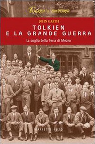 Tolkien e la grande guerra. La soglia della Terra di Mezzo - Librerie.coop