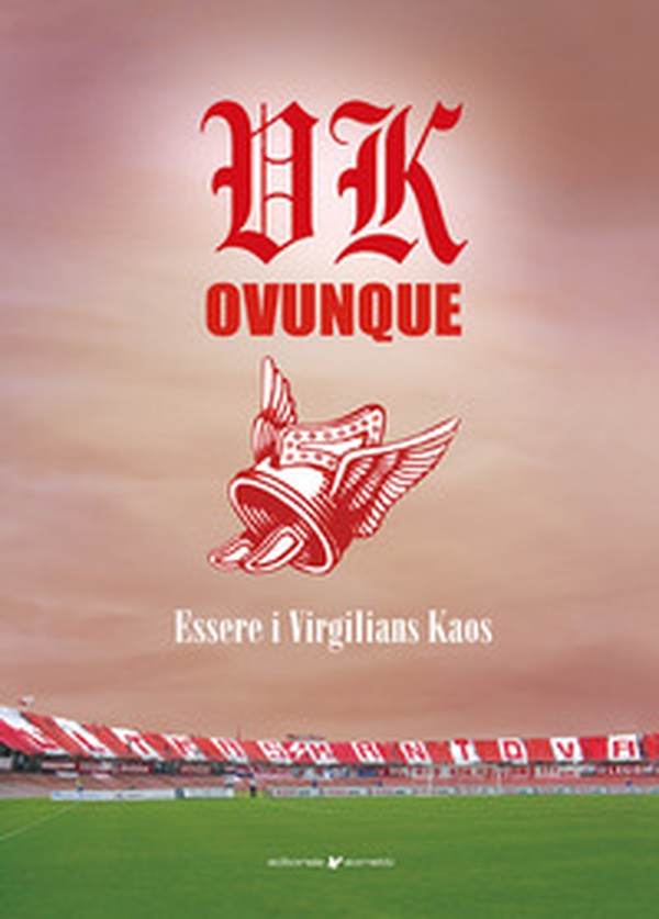 VK ovunque. Essere i Virgilians Kaos - Librerie.coop