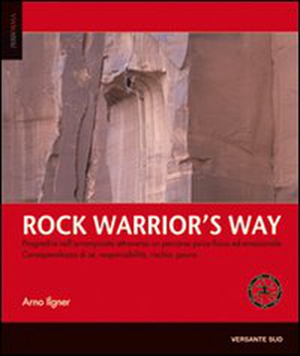 Rock warrior's way - Librerie.coop Rock warrior's way - Librerie.coop