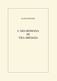 L'ara romana di Villareggia - Librerie.coop