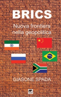 Brics. Nuova frontiera nella geopolitica - Librerie.coop Brics. Nuova frontiera nella geopolitica - Librerie.coop