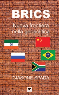 Brics. Nuova frontiera nella geopolitica - Librerie.coop