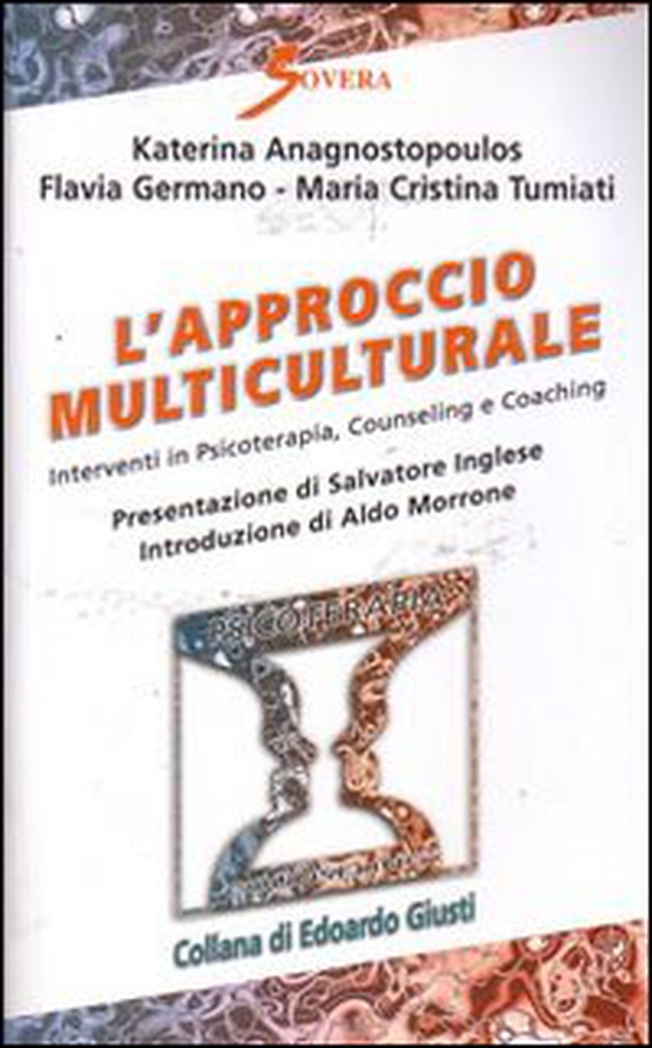 L'approccio multiculturale. Interventi in psicoterapia, counseling e coaching - Librerie.coop L'approccio multiculturale. Interventi in psicoterapia, counseling e coaching - Librerie.coop