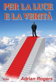 Per la luce e la verità - Librerie.coop