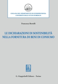Le dichiarazioni di sostenibilità nella fornitura di beni di consumo - e-Book - Librerie.coop