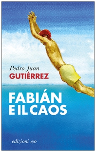 Fabián e il caos - Librerie.coop Fabián e il caos - Librerie.coop