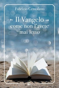 Il Vangelo come non l'avete mai letto - Librerie.coop