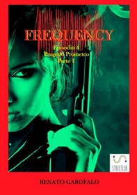 Progetto Prometeo. Frequency - Vol. 4\1 - Librerie.coop