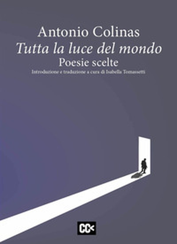Tutta la luce del mondo. Poesie scelte - Librerie.coop Tutta la luce del mondo. Poesie scelte - Librerie.coop