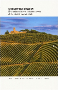 Il cristianesimo e la formazione della civiltà occidentale - Librerie.coop