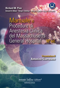 Manuale di procedure di anestesia clinica del Massachusetts General Hospital - Librerie.coop
