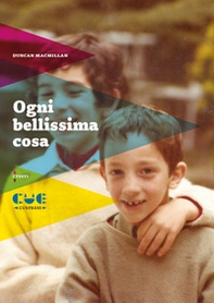 Ogni bellissima cosa - Librerie.coop Ogni bellissima cosa - Librerie.coop