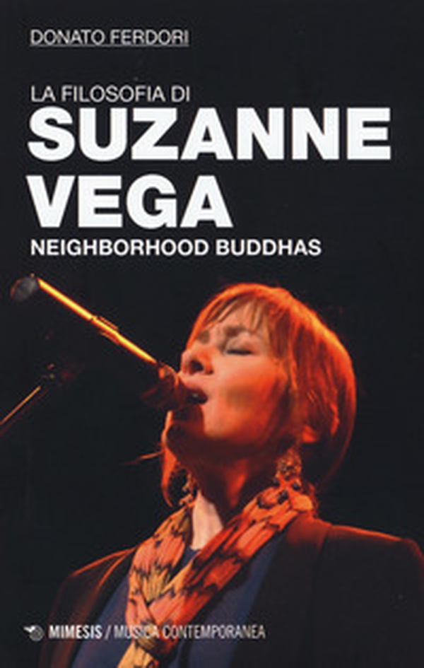 La filosofia di Suzanne Vega. Neighborhood Buddhas - Librerie.coop La filosofia di Suzanne Vega. Neighborhood Buddhas - Librerie.coop
