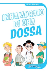Innamorato di una dossa - Librerie.coop