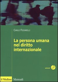 La persona umana nel diritto internazionale - Librerie.coop