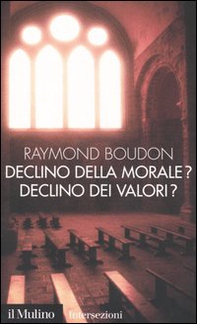 Declino della morale? Declino dei valori? - Librerie.coop