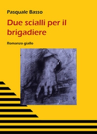 Due scialli per il brigadiere - Librerie.coop