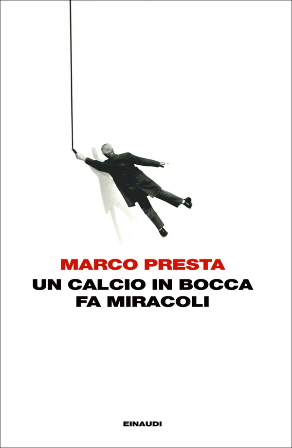 Un calcio in bocca fa miracoli - Librerie.coop Un calcio in bocca fa miracoli - Librerie.coop