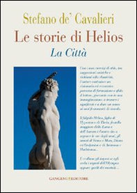 Le storie di Helios. La città - Librerie.coop