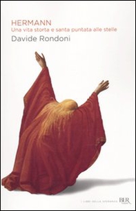 Hermann. Una vita storta e santa puntata alle stelle - Librerie.coop Hermann. Una vita storta e santa puntata alle stelle - Librerie.coop