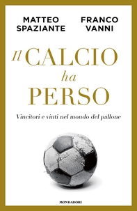 Il calcio ha perso - Librerie.coop
