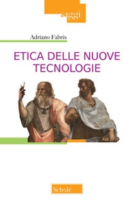 Etica delle nuove tecnologie - Librerie.coop Etica delle nuove tecnologie - Librerie.coop