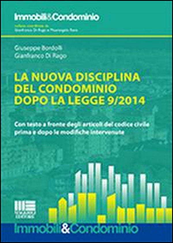 La nuova disciplina del condominio dopo la legge 9/2014 - Librerie.coop La nuova disciplina del condominio dopo la legge 9/2014 - Librerie.coop