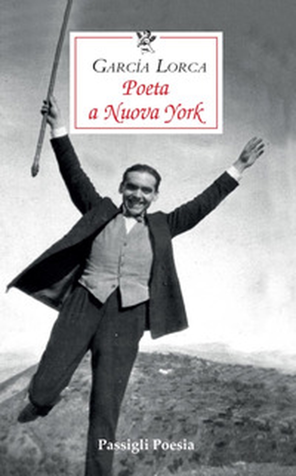 Poeta a Nuova York. Testo spagnolo a fronte - Librerie.coop Poeta a Nuova York. Testo spagnolo a fronte - Librerie.coop