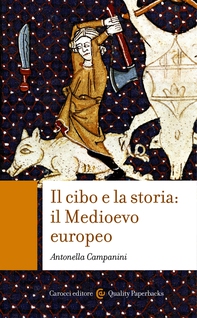 Il Cibo e la storia: Il Medioevo europeo - Librerie.coop Il Cibo e la storia: Il Medioevo europeo - Librerie.coop