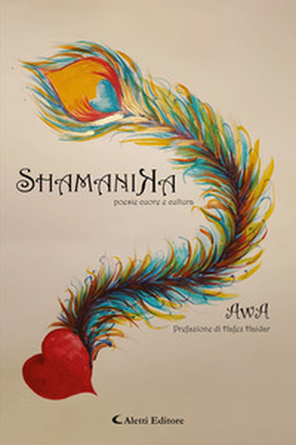 Shamanika. Poesie cuore e cultura - Librerie.coop Shamanika. Poesie cuore e cultura - Librerie.coop