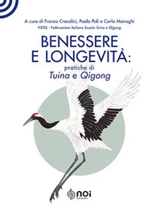 Benessere e longevità: pratiche di tuina e qigong - Librerie.coop Benessere e longevità: pratiche di tuina e qigong - Librerie.coop