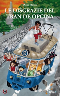 Le disgrazie del tran de Opcina - Librerie.coop Le disgrazie del tran de Opcina - Librerie.coop