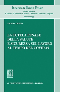 La tutela penale della salute e sicurezza sul lavoro al tempo del Covid-19 - e-Book - Librerie.coop La tutela penale della salute e sicurezza sul lavoro al tempo del Covid-19 - e-Book - Librerie.coop