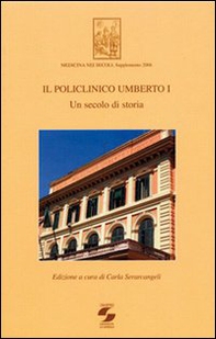 Il Policlinico Umberto I. Un secolo di storia - Librerie.coop