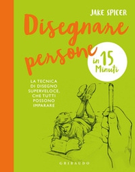 Disegnare persone in 15 minuti - Librerie.coop