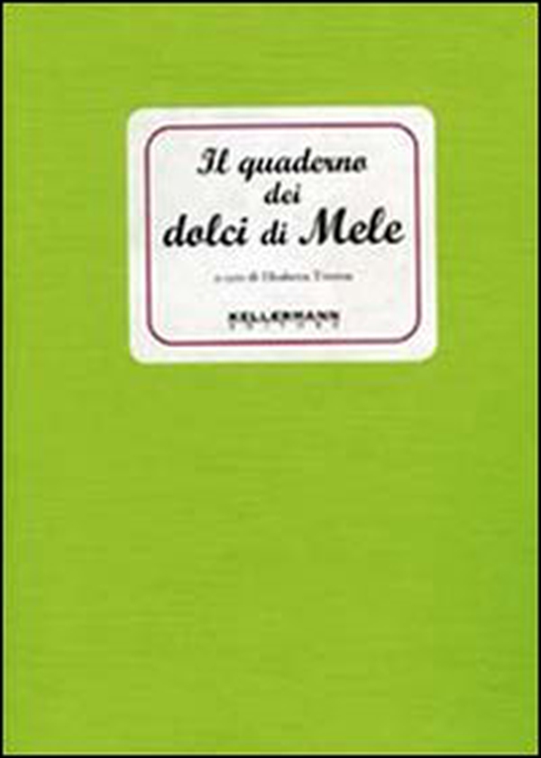 Il quaderno dei dolci di mele - Librerie.coop Il quaderno dei dolci di mele - Librerie.coop