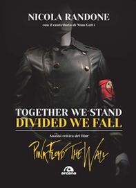 Together we stand, divided we fall. Analisi critica del film «Pink Floyd. The Wall» - Librerie.coop Together we stand, divided we fall. Analisi critica del film «Pink Floyd. The Wall» - Librerie.coop