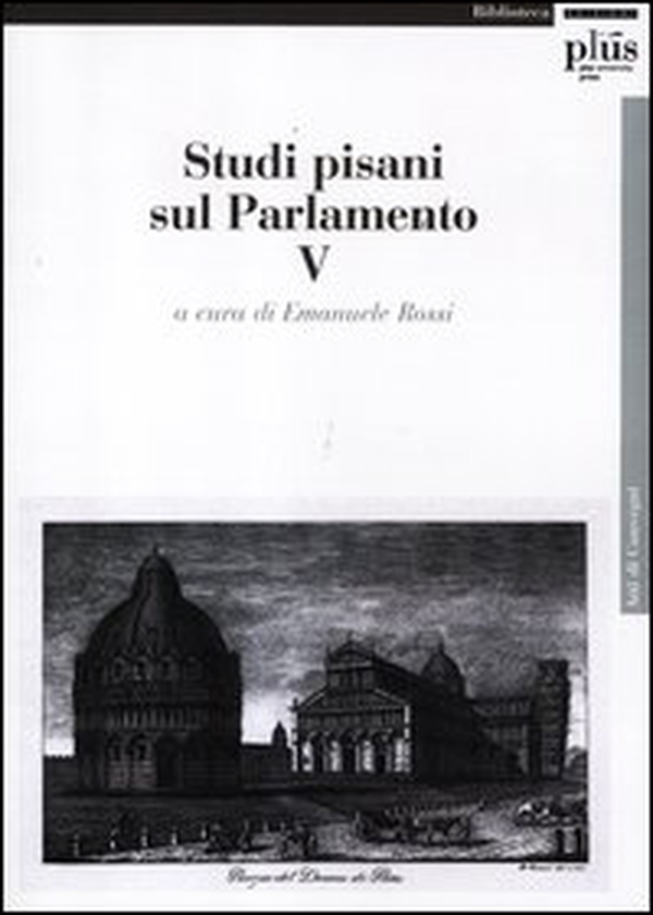 Studi pisani sul Parlamento - Vol. 5 - Librerie.coop Studi pisani sul Parlamento - Vol. 5 - Librerie.coop