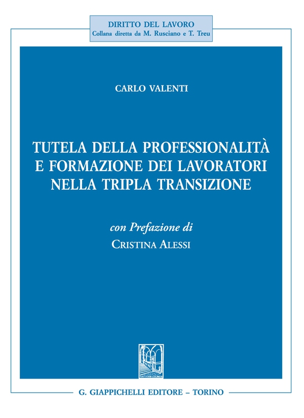 Tutela della professionalità e formazione dei lavoratori nella tripla transizione - Librerie.coop
