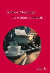 La scrittrice criminale - Librerie.coop La scrittrice criminale - Librerie.coop