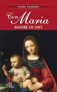 Con Maria madre di Dio - Librerie.coop