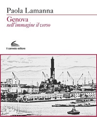 Genova nell'immagine il verso - Librerie.coop
