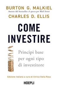 Come investire. Principi base per ogni tipo di investitore - Librerie.coop Come investire. Principi base per ogni tipo di investitore - Librerie.coop