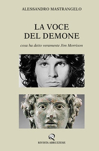 La voce del demone. Cosa ha detto veramente Jim Morrison - Librerie.coop