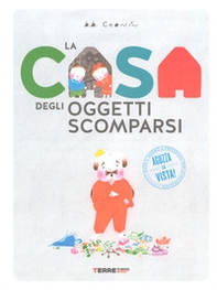 La casa degli oggetti scomparsi - Librerie.coop La casa degli oggetti scomparsi - Librerie.coop
